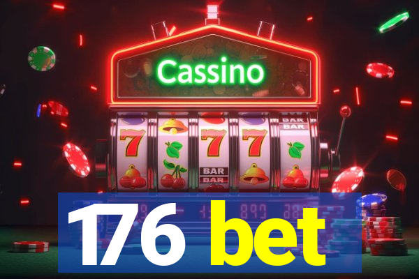 176 bet